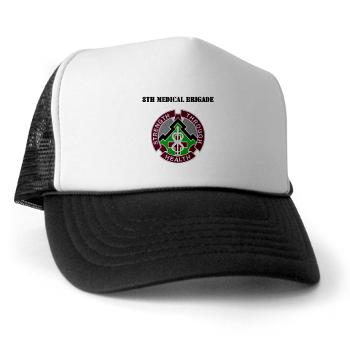 8MB - A01 - 02 - DUI - 8th Medical Brigade with Text - Trucker Hat - Click Image to Close