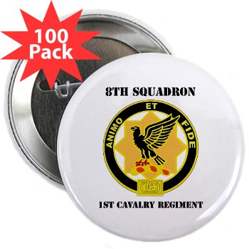 8S1CR - M01 - 01 - DUI - 8th Squadron - 1st Cavalry Regiment with Text 2.25" Button (100 pack) - Click Image to Close