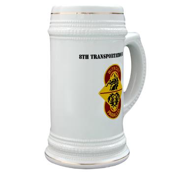 8TB - M01 - 03 - DUI - 8th Transportation Brigade with Text - Stein