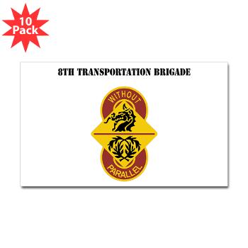 8TB - M01 - 01 - DUI - 8th Transportation Brigade with Text - Sticker (Rectangle 10 pk)