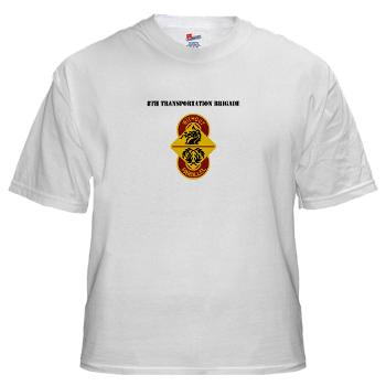 8TB - A01 - 04 - DUI - 8th Transportation Brigade with Text - White t-Shirt