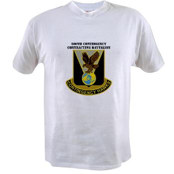 900CCB - A01 - 04 - DUI - 900th Contingency Contracting Battalion with Text - Value T-Shirt