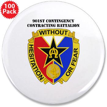 901CCB - M01 - 01 - DUI - 901st Contingency Contracting Battalion with Text - 3.5" Button (100 pack) - Click Image to Close