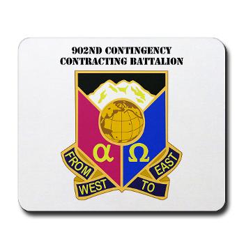 902CCB - M01 - 03 - DUI - 902nd Contingency Contracting Battalion with Text - Mousepad - Click Image to Close