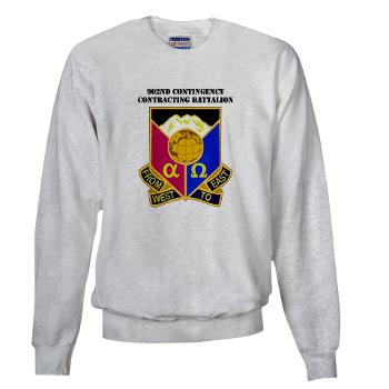 902CCB - A01 - 03 - DUI - 902nd Contingency Contracting Battalion with Text - Sweatshirt - Click Image to Close