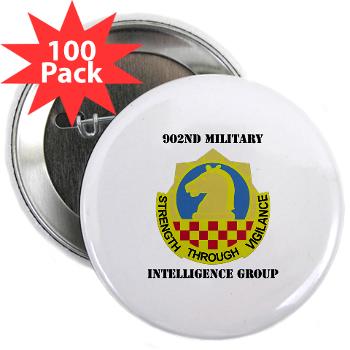 902MIG - M01 - 01 - DUI - 902nd Military Intelligence Group with Text - 2.25" Button (100 pack)