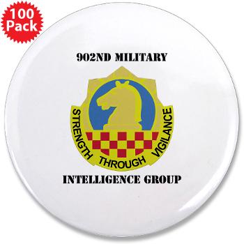 902MIG - M01 - 01 - DUI - 902nd Military Intelligence Group with Text - 3.5" Button (100 pack)
