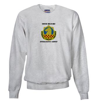 902MIG - A01 - 03 - DUI - 902nd Military Intelligence Group with Text - Sweatshirt