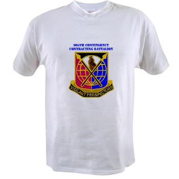 904CCB - A01 - 04 - DUI - 904TH Contingency Contracting Battalion with text Value T-Shirt