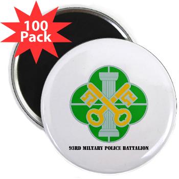 93MP - M01 - 01 - DUI - 93rd Military Police Battalion with Text - 2.25" Magnet (100 pack)