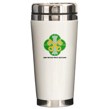 93MP - M01 - 03 - DUI - 93rd Military Police Battalion with Text - Ceramic Travel Mug