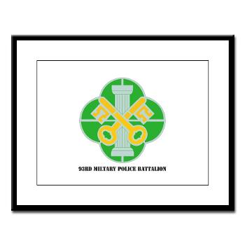 93MP - M01 - 02 - DUI - 93rd Military Police Battalion with Text - Large Framed Print