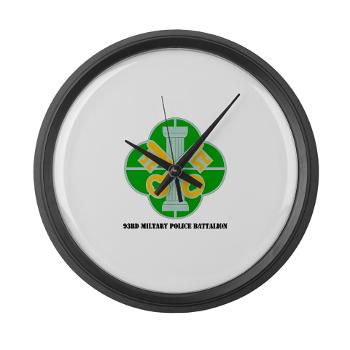 93MP - M01 - 03 - DUI - 93rd Military Police Battalion with Text - Large Wall Clock