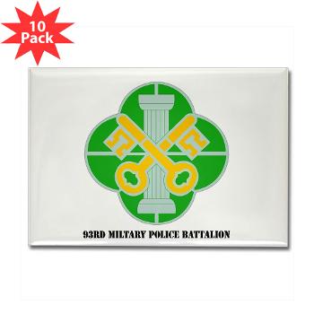 93MP - M01 - 01 - DUI - 93rd Military Police Battalion with Text - Rectangle Magnet (10 pack)