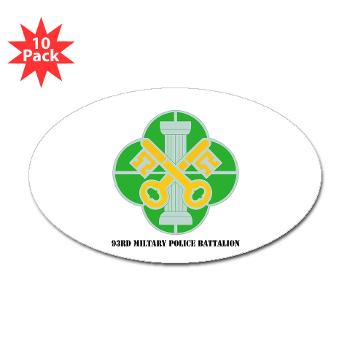 93MP - M01 - 01 - DUI - 93rd Military Police Battalion with Text - Sticker (Oval 10 pk)