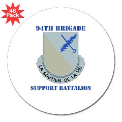 94BSB - M01 - 01 - DUI - 94th Bde - Support Battalion with Text 3" Lapel Sticker (48 pk) - Click Image to Close