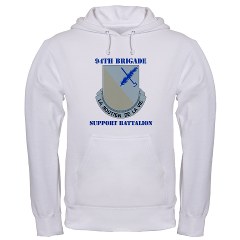 94BSB - A01 - 03 - DUI - 94th Bde - Support Battalion with Text Hooded Sweatshirt