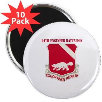 94EB - M01 - 01 - DUI - 94th Engineer Battalion with Text - 2.25" Magnet (10 pack)