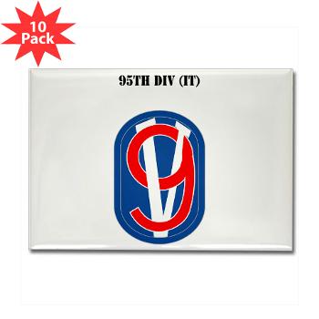 95DIT - M01 - 01 - SSI - 95th DIV (IT) with Text - Rectangle Magnet (10 pack)