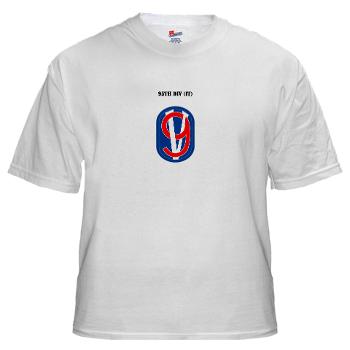 95DIT - A01 - 04 - SSI - 95th DIV (IT) with Text - White t-Shirt
