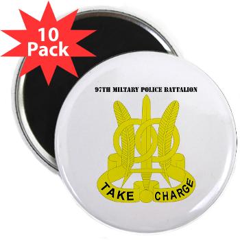 97MPB - M01 - 01 - DUI - 97th Military Police Bn with Text - 2.25" Magnet (10 pack)