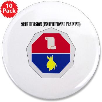 98ID - M01 - 01 - DUI - 98th Infantry Division Text - 3.5" Button (10 pack)