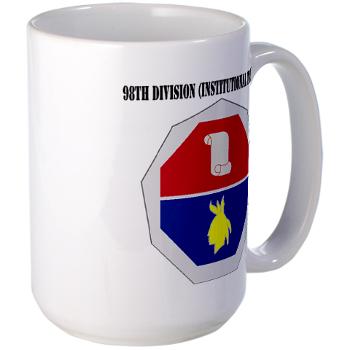 98ID - M01 - 03 - DUI - 98th Infantry Division Text - Large Mug
