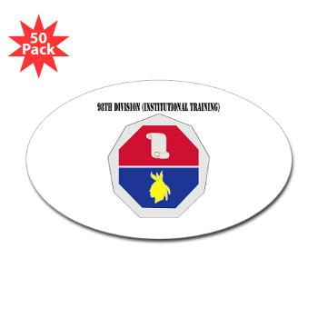 98ID - M01 - 01 - DUI - 98th Infantry Division Text - Sticker (Oval 50 pk)