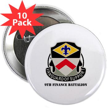 9FB - M01 - 01 - DUI - 9th Finance Battalion with Text - 2.25" Button (10 pack)