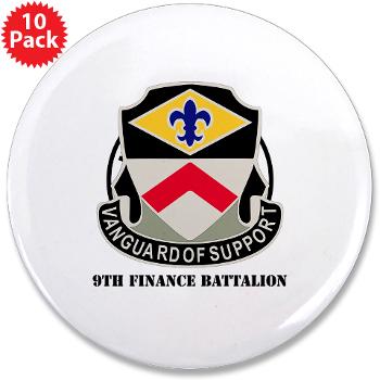 9FB - M01 - 01 - DUI - 9th Finance Battalion with Text - 3.5" Button (10 pack)