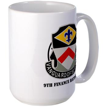 9FB - M01 - 03 - DUI - 9th Finance Battalion with Text - Large Mug