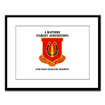 AB26FAR - M01 - 02 - DUI - A Battery (Tgt Acq) - 26th FA Regt with Text - Large Framed Print