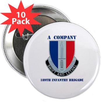 AC189IB - M01 - 01 - A Company - 189th Infantry Bde with Text - 2.25" Button (10 pack)