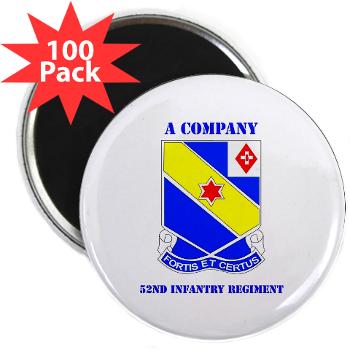 AC52IR - M01 - 01 - DUI - A Company - 52nd Infantry Regiment with Text 2.25" Magnet (100 pack)