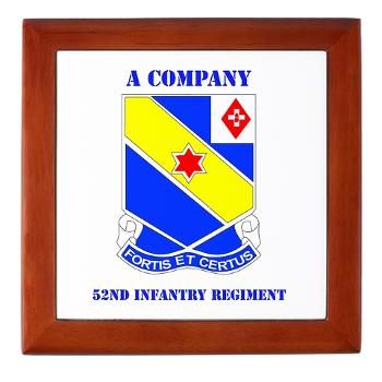 AC52IR - M01 - 03 - DUI - A Company - 52nd Infantry Regiment with Text Keepsake Box