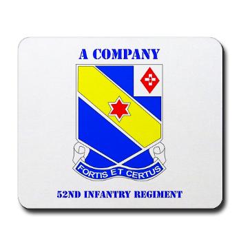 AC52IR - M01 - 03 - DUI - A Company - 52nd Infantry Regiment with Text Mousepad - Click Image to Close