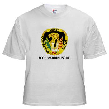 ACCWSCRT - A01 - 04 - DUI - ACC - Warren (SCRT) with Text - White t-Shirt