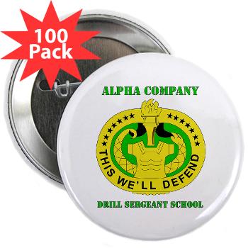 ACDSS - M01 - 01 - DUI - Alpha Co - Drill Sgt School with Text 2.25" Button (100 pack)