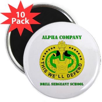 ACDSS - M01 - 01 - DUI - Alpha Co - Drill Sgt School with Text 2.25" Magnet (10 pack) - Click Image to Close
