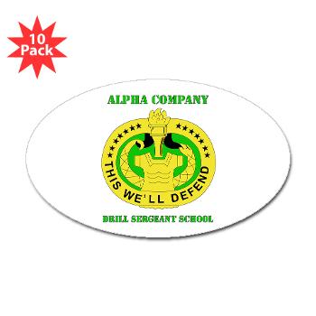 ACDSS - M01 - 01 - DUI - Alpha Co - Drill Sgt School with Text Sticker (Oval 10 pk)