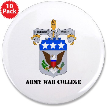 carlisle - M01 - 01 - DUI - Army War College with Text 3.5" Button (10 pack) - Click Image to Close