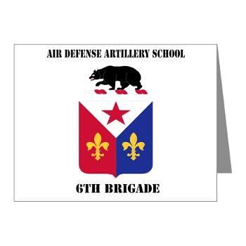ADAS6B - M01 - 02 - Air Defense Artillery School - 6th Brigade with Text - Note Cards (Pk of 20) - Click Image to Close