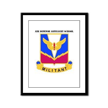ADASchool - M01 - 02 - DUI - Air Defense Artillery Center/School with Text Framed Panel Print - Click Image to Close