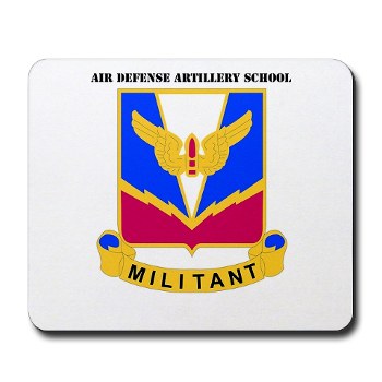 ADASchool - M01 - 03 - DUI - Air Defense Artillery Center/School with Text Mousepad