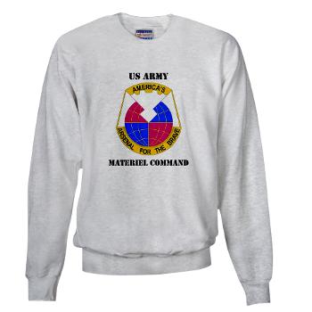 AMC - A01 - 03 - DUI - Army Materiel Command with Text - Sweatshirt - Click Image to Close