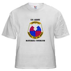 AMC - A01 - 04 - DUI - Army Materiel Command with Text - White T-Shirt - Click Image to Close