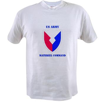 AMC - A01 - 04 - SSI - Army Materiel Command with Text - Value T-Shirt - Click Image to Close