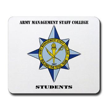 AMSCC - M01 - 03 - DUI - Army Management Staff College Students with Text - Mousepad