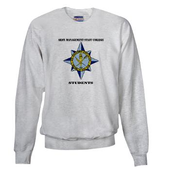 AMSCC - A01 - 03 - DUI - Army Management Staff College Students with Text - Sweatshirt - Click Image to Close