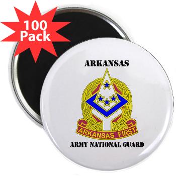 ARARNG - M01 - 01 - DUI - Arkansas Army National Guard With Text - 2.25" Magnet (100 pack)
